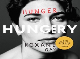 Hunger: A Memoir of (My) Body